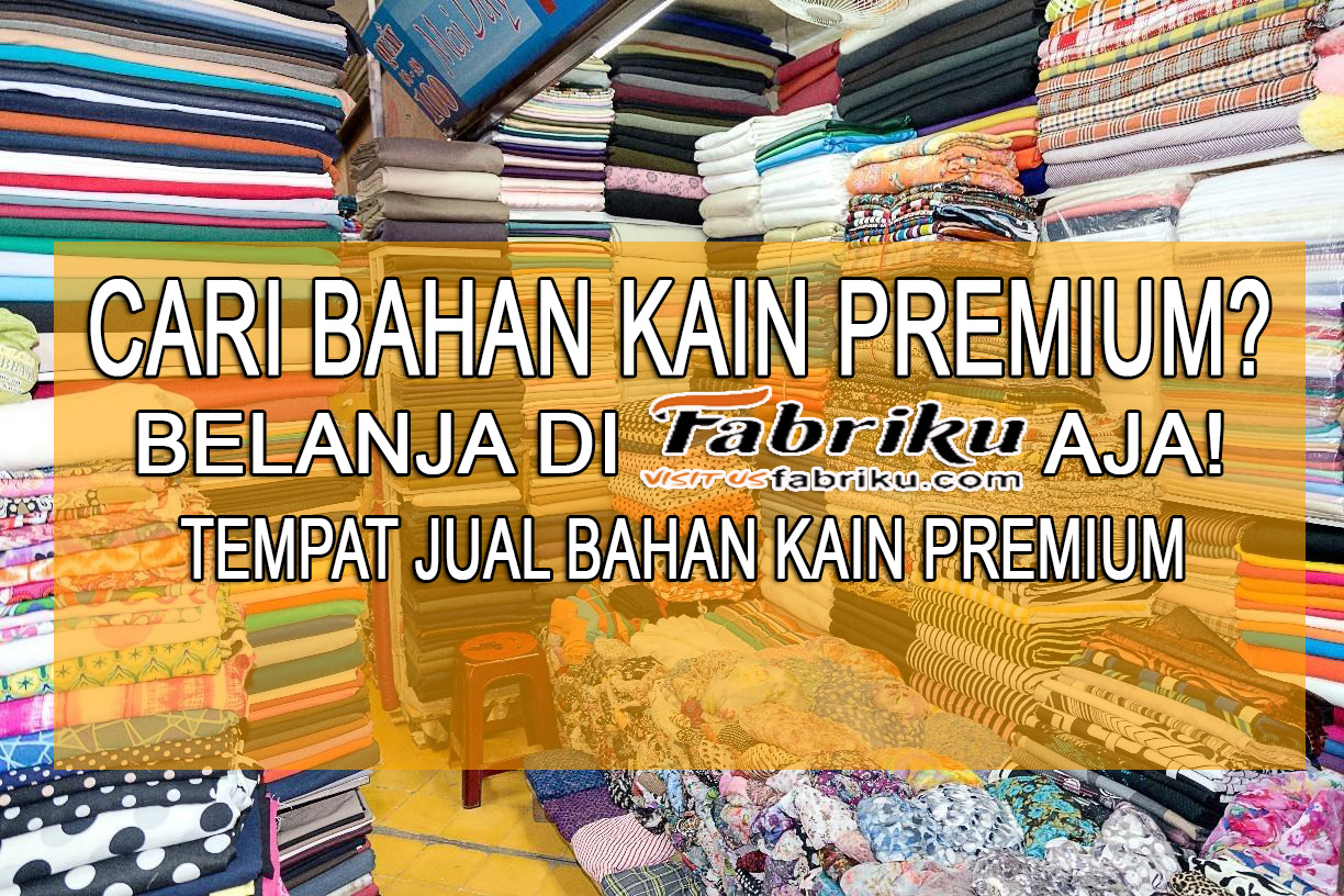 Artikel Bahan Kain Premium | Fabriku