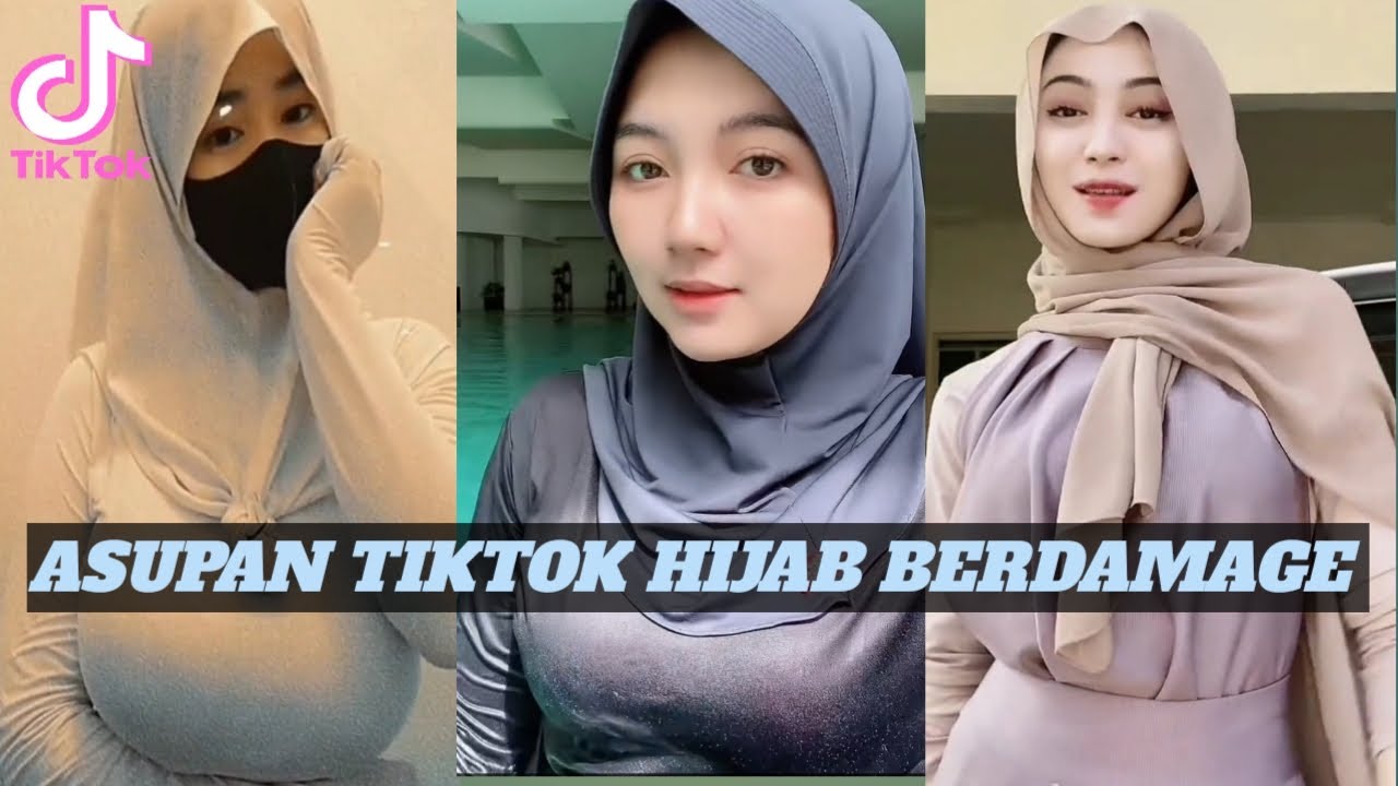 ASUPAN TIKTOK HIJAB BERDAMAGE!! kompilasi Tiktok pemersatu bangsa - YouTube