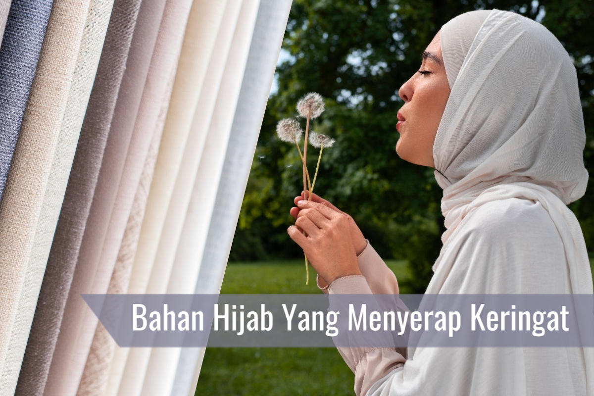 Bahan Hijab yang Menyerap Keringat, Lembut dan Adem, Cocok Dipakai Saat ...